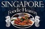 Journeys: Singapore, Foodie Heaven