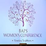 BAPS Women’s Conference Highlights Timeless Hindu Traditions